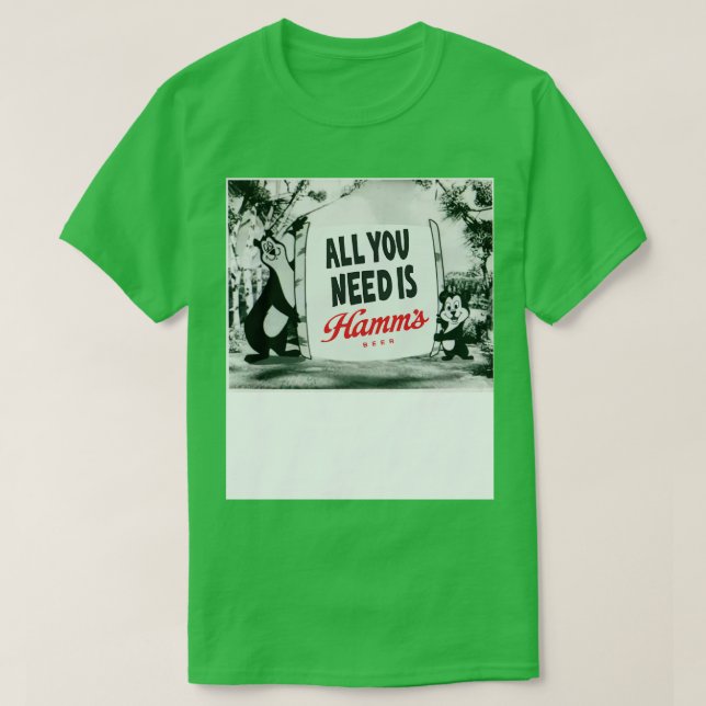 Alles, was Sie brauchen, ist HAMMS Hamms Bär und C T-Shirt (Design vorne)