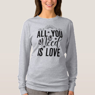 Alles was Sie brauchen ist Liebe-20230 T-Shirt