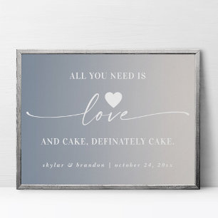 Alles was Sie brauchen ist Liebe & Cake Ombre Wedd Poster