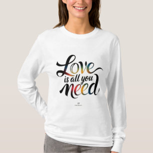 Alles, was Sie brauchen, ist Liebe - herzerwärmend T-Shirt