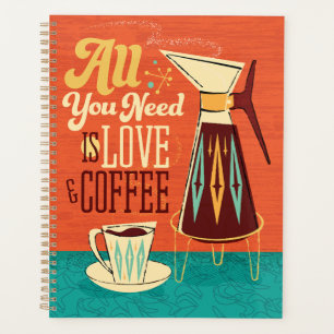 Alles was Sie brauchen ist Liebe + Kaffeekalender Planer