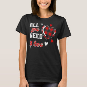 Alles, was Sie brauchen, ist Liebe Kariert Herzche T-Shirt