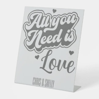 Alles was Sie brauchen ist Liebe Moderne Hochzeit  Sockelschild