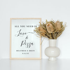 Alles was Sie brauchen ist Liebe & Pizza Custom Co Poster