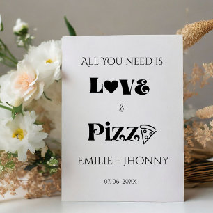 Alles, was Sie brauchen, ist Liebe & Pizzaessen. Sockelschild