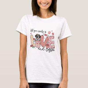 Alles, was Sie brauchen, ist Liebe Saint Bernard u T-Shirt