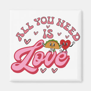Alles was Sie brauchen ist Liebe T - Shirt Magnet
