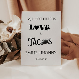 Alles was Sie brauchen ist Liebe & Tacos Probe Din Sockelschild