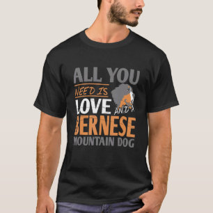 Alles, was Sie brauchen, ist Liebe und ein Berner T-Shirt