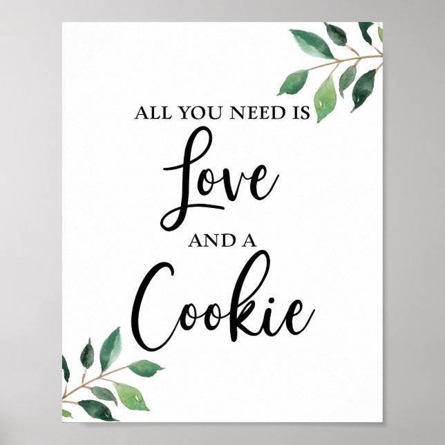 Alles, was Sie brauchen, ist Liebe und ein Cookie- Poster (Vorne)