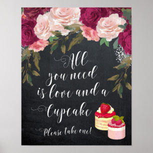 Alles was Sie brauchen ist Liebe und ein Cupcake H Poster