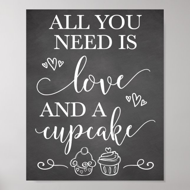 Alles, was Sie brauchen, ist Liebe und ein Cupcake Poster (Vorne)