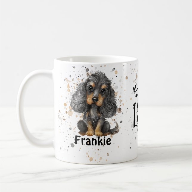 Alles was Sie brauchen ist Liebe und ein Hund (Coc Kaffeetasse (Links)