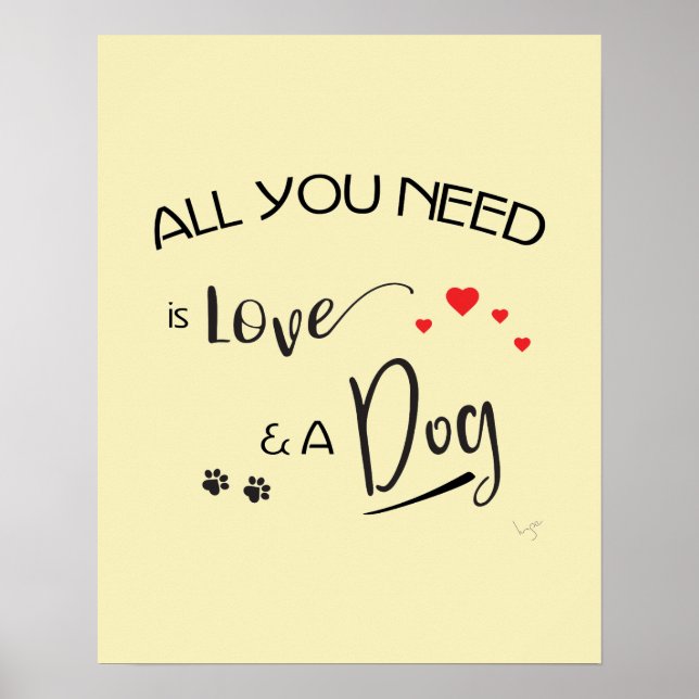 Alles was Sie brauchen ist Liebe und ein Hund, Gra Poster (Vorne)