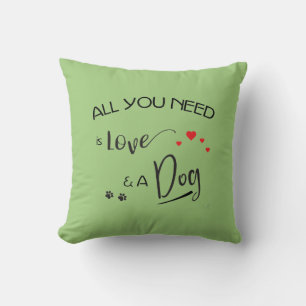 Alles was Sie brauchen ist Liebe und ein Hund! Paw Kissen
