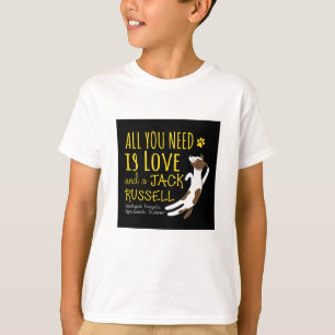 Alles was Sie brauchen ist Liebe und ein Jack Russ T-Shirt