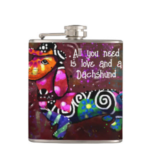 Alles was Sie brauchen ist Liebe und eine Dackel A Flachmann