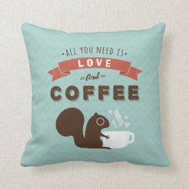 Alles was Sie brauchen ist Liebe und Kaffee - Eich Kissen