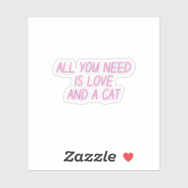 Alles, was Sie brauchen, ist Liebe und Katze | Cat Aufkleber (Blatt)