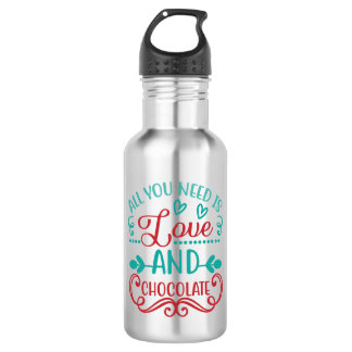 Alles was Sie brauchen ist Liebe und Schokolade Edelstahlflasche