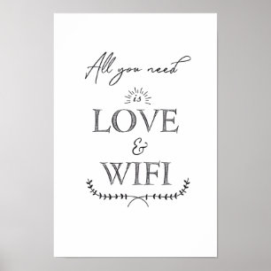 Alles was Sie brauchen ist LIEBE & WIFI Poster