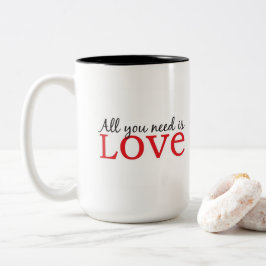Alles, was Sie brauchen, ist Tasse der Liebe