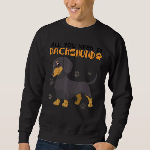 Alles, was Sie brauchen, sind die Besitzer der Dac Sweatshirt