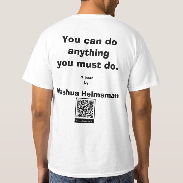 "Alles, was Sie tun müssen" Herrenklassische Tee 2 (Rückseite)