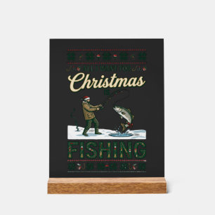Alles was Weihnachten will ist Angeln Fischer Fisc Acrylschild