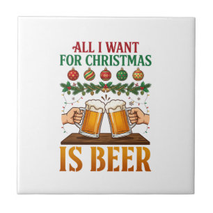 Alles was Weihnachten will, ist Bier Trinkende Tas Fliese