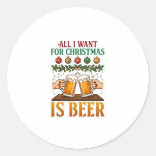 Alles was Weihnachten will, sind Bier-Trink-Mugs-O Runder Aufkleber