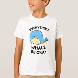 Alles, was Whale in Ordnung Funny Whale Puff T-Shirt