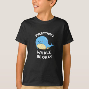 Alles, was Whale in Ordnung Funny Whale Puff T-Shirt