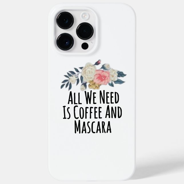 Alles, was wir brauchen, ist Kaffee und Mascara Case-Mate iPhone Hülle (Rückseite)