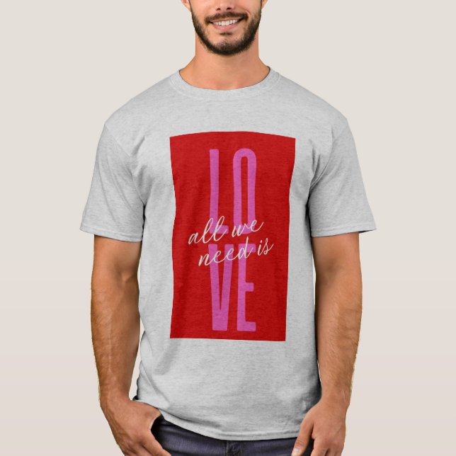 Alles, was wir brauchen, ist Liebe-minimalistische T-Shirt (Vorderseite)