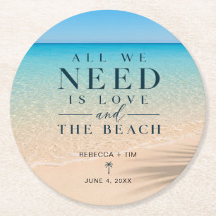 Alles was wir brauchen ist Liebe Strandhochzeit Runder Pappuntersetzer