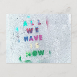 Alles was wir haben ist jetzt postkarte