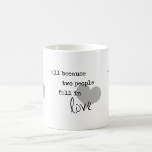 alles weil zwei Menschen sich liebten modern schli Tasse