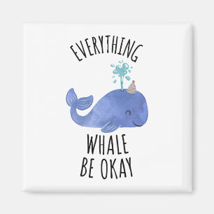 Alles Whale ist in Ordnung Magnet