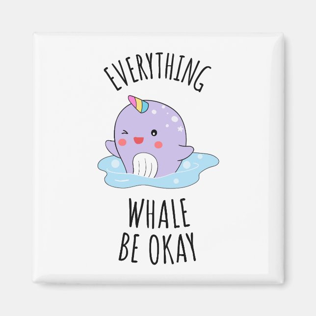 Alles Whale ist in Ordnung Magnet (Vorne)
