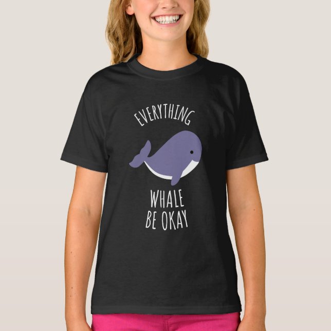 Alles Whale ist in Ordnung T-Shirt (Vorderseite)