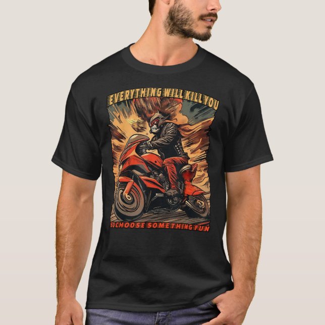 Alles wird dich umbringen ( 04) T-Shirt (Vorderseite)
