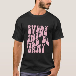 Alles wird gut ästhetische Worte auf der Rückseite T-Shirt