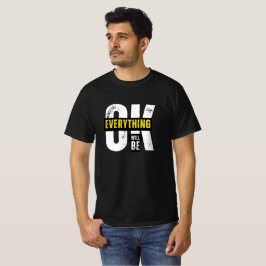 Alles wird gut - inspirierendes Zitat T-Shirt