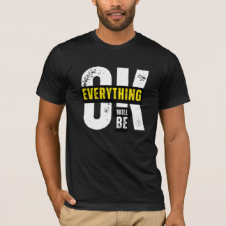 Alles wird gut - inspirierendes Zitat T-Shirt