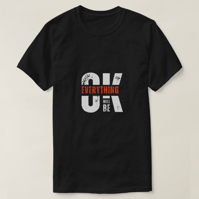 "Alles wird gut - Motivierend Zitat T-Shirt (Design vorne)