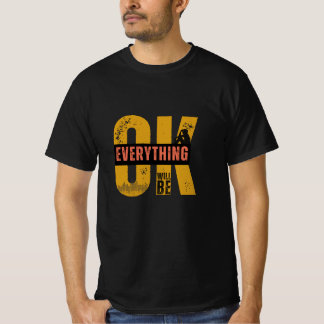 Alles wird gut T - Shirt sein
