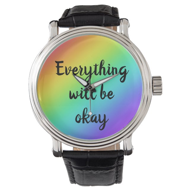 "Alles wird in Ordnung sein" Regenbogenüberwachung Armbanduhr (Vorderseite)