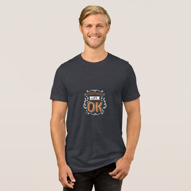 Alles wird in Ordnung sein Tri-Blend Shirt (Vorderseite voll)