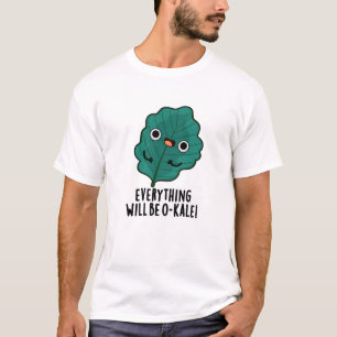 Alles wird O-kale Funny Veggie Pun T-Shirt
